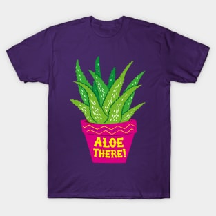 Alow There Funny House plant T-Shirt